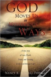 God Moves Us In Mysterious Ways