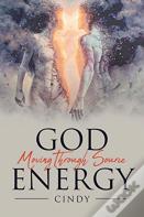 God Moving Through Source Energy