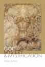 God, Mystery, And Mystification - Preview