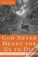 God Never Meant For Us To Die