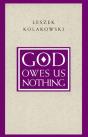 God Owes Us Nothing Â€“ A Brief Remark On Pascal`S Religion And On The Spirit Of Jansenism - Preview