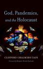 God, Pandemics, And The Holocaust - Preview