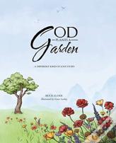 God Plants A Garden