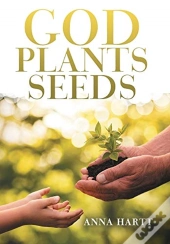 God Plants Seeds