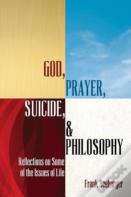 God, Prayer, Suicide, And Philosophy