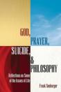 God, Prayer, Suicide, And Philosophy - Preview