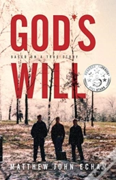 God S Will: Based On A True Story