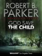 God Save The Child (A Spenser Mystery) - Preview
