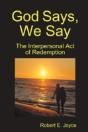 God Says, We Say: The Interpersonal Act Of Redemption - Preview