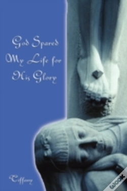 Capa do artigo God Spared My Life For His Glory