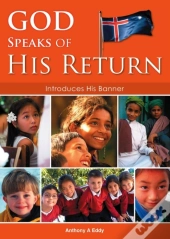 God Speaks Of His Return Introduces His Banner
