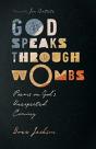 God Speaks Through Wombs Â€“ Poems On God`S Unexpected Coming - Preview
