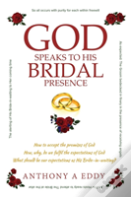God Speaks To His Bridal Presence