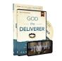 God The Deliverer Study Guide With Dvd - Preview