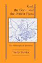 God, The Devil And The Perfect Pizza - Preview