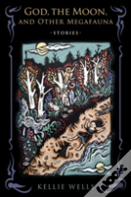 God, The Moon, And Other Megafauna