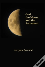 Capa do artigo God, The Moon And The Astronaut