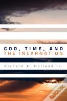 God, Time, And The Incarnation
