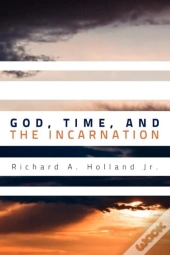 God, Time, And The Incarnation