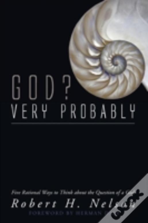 God? Very Probably