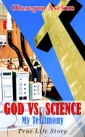 Capa do artigo God Vs. Science My Testimony