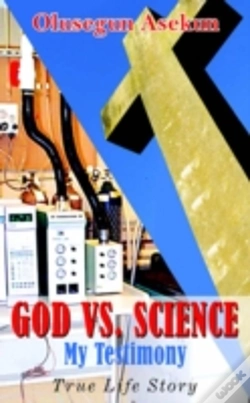 Capa do artigo God Vs. Science My Testimony