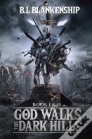 God Walks The Dark Hills