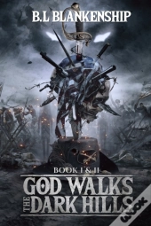 God Walks The Dark Hills