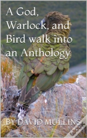 Capa do artigo God, Warlock, & Bird Walk Into An Anthology