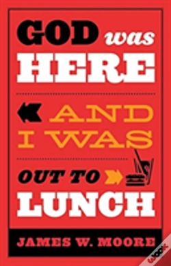 Capa do artigo God Was Here & I Was Out To Lunch