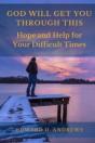 God Will Get You Through This: Hope And - Preview