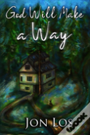 God Will Make A Way