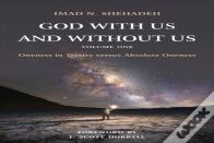God With Us And Without Us, Volume One