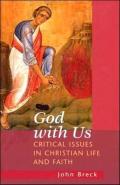 God With Us: Critical Issues In Chr