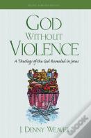 God Without Violence, Second Edition