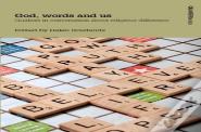 God, Words And Us