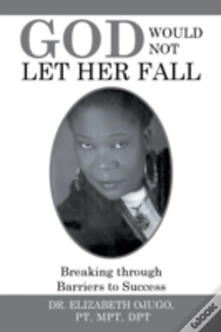 Capa do artigo God Would Not Let Her Fall: Breaking Through Barriers To Success
