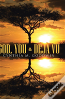 God, You & Deja Vu