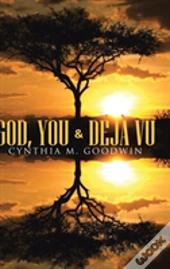 God, You & Deja Vu