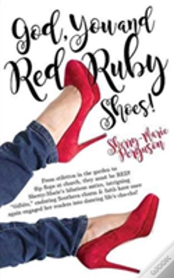 Capa do artigo God, You & Red Ruby Shoes!