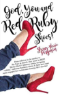 God, You & Red Ruby Shoes! - Preview