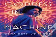 Goddess In The Machine