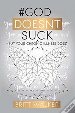 Capa do artigo #Goddoesntsuck:  But Your Chronic Illnes