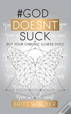 Capa do artigo #Goddoesntsuck:  But Your Chronic Illnes