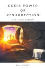 God’S Power Of Resurrection - Preview