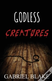 Godless Creatures