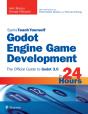 Godot Engine Game Development In 24 Hours, Sams Teach Yourself - Preview