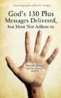 God'S 130 Plus Messages Delivered, But M - Preview