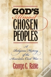 God'S Almost Chosen Peoples