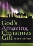 God'S Amazing Christmas Gift